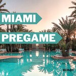 cover: Various - Miami Pregame