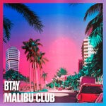 cover: BTAY - Malibu Club (Extended)