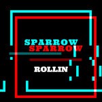 cover: Sparrow - Rollin