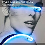 cover: HERMAEUS MORA|AZVRE - Feel The Sky