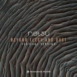 cover: Netsu - Beyond Flesh And Dust (Festival Version)