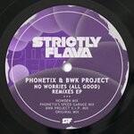 cover: BWK Project|Phonetix - No Worries (All Good) (Remixes)