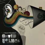 cover: David Holmes - I Heard Wonders (Edit)