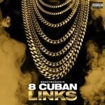 cover: MoneyMadeRain - 8 Cuban Links (Explicit)