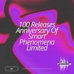 cover: Various - 100 Releases Anniversary Of Smart Phenomena Limited