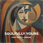 cover: Dave Tempo|TheBang - Soulfully Yours