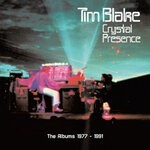 cover: Tim Blake - Crystal Presence: The Albums 1977-1991