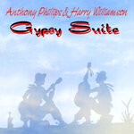 cover: Anthony Phillips|Harry Williamson - Gypsy Suite (2024 Remaster)