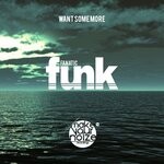 cover: Fanatic Funk - Want Some More