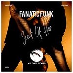 cover: Fanatic Funk - Scent Of Her (Extended Mix)