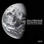 cover: Des Mitchell - The World Is Yours (Beam vs Cyrus Remix - on-dre's extended edit)