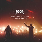 cover: FooR - Everybody's Free (CLSM Remix)