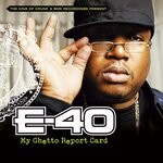 cover: E-40 - My Ghetto Report Card