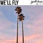 cover: Iceman - We'll Fly