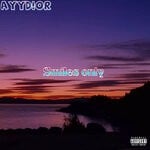 cover: AyyD!or - Smiles Only (Explicit)