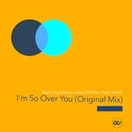 cover: Aaron Pfeiffer|Martin Eigenberg|Ryan Shade - I'm So Over You