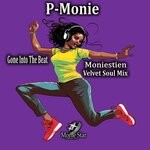 cover: Moniestien|P-Monie - Gone Into The Beat