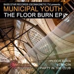 cover: Municipal Youth - Floor Burn