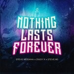 cover: Steve 80|ZIGGY X|Steve Modana - Nothing Lasts Forever