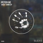 cover: Peter GC - High Town EP