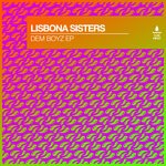 cover: Lisbona Sisters - Dem Boys EP