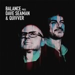 cover: Various - Balance Presents Dave Seaman & Quivver