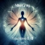 cover: MissGray - You Have It All