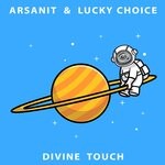 cover: Arsanit|Lucky Choice - Divine Touch