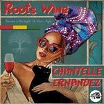 cover: Chantelle Ernandez - Roots Wine