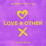 cover: GotSome|Katy Alex - Take It Slow