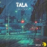 cover: Tala - Grey Goes