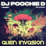 cover: DJ Poochie D - Alien Invasion