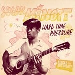 cover: Sugar Minott - Reggae Anthology: Sugar Minott - Hard Time Pressure