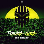 cover: Irradiate - Future Core