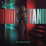 cover: DJ Solovey - Understand