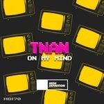 cover: TNAN - On My Mind