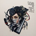 cover: Lucas Croon|Thomas Fehlmann - Future Sounds Of Kraut Vol 2 - Teaser 1