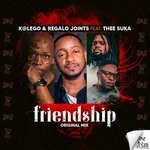 cover: Katlego & REGALO Joints|Thee Suka - Friendship