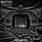 cover: Mistay - Theater