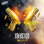 cover: Infected - Two Clips EP