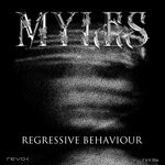 cover: Myles - Regressive Behaviour EP