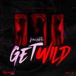 cover: Vybz Kartel - Get Wild (Explicit Remastered)