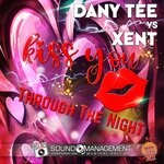 cover: DANY TEE|Xent - Kiss You Through The Night