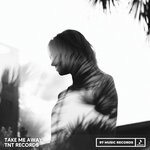 cover: TNT Records - Take Me Away