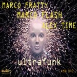 cover: Alex Time|MARCO FLASH|MARCO FRATTY - Ultrafunk