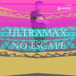 cover: Ultramax - No Escape