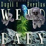 cover: DUGII 1|Perylus - WEED BABY (Explicit)