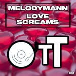 cover: Melodymann - Love Screams