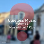 cover: Man Without A Clue - Volume 03