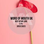 cover: Word of Mouth UK - Best Of My Love